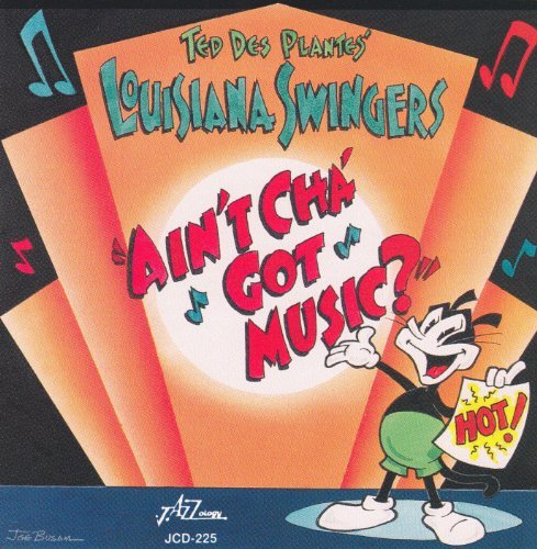 Ted Des Plantes/Ain'Tcha' Got Music